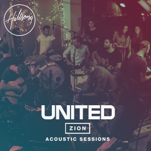 Hillsong_UNITED_Zion_Acoustic_Sessions_Cover_front