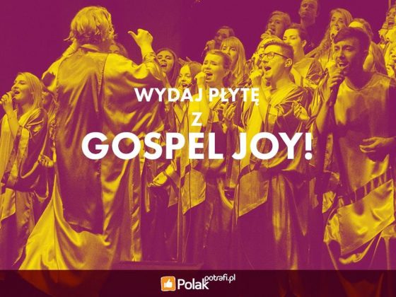 Gospel Joy - wydaj plyte polakpotrafi.pl