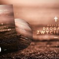Krzyżowa Droga do Zwycięstwa - CD + DVD