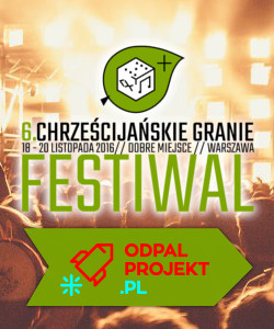 Festiwal Chrześcijańskie Granie - ODPAL PROJEKT