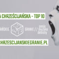 Muzyka Chrześcijańska - TOP 10