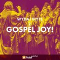 Gospel Joy - wydaj plyte polakpotrafi.pl