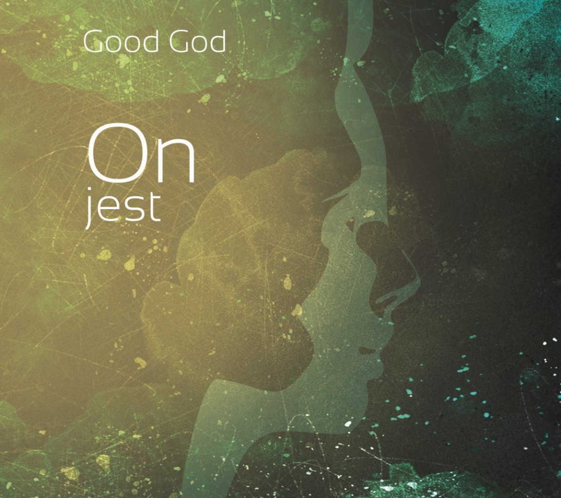 Good God - On Jest płyta
