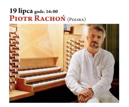 Piotr Rachoń festiwal organowy