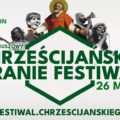 Festiwal Chrześcijańskie Granie 2021